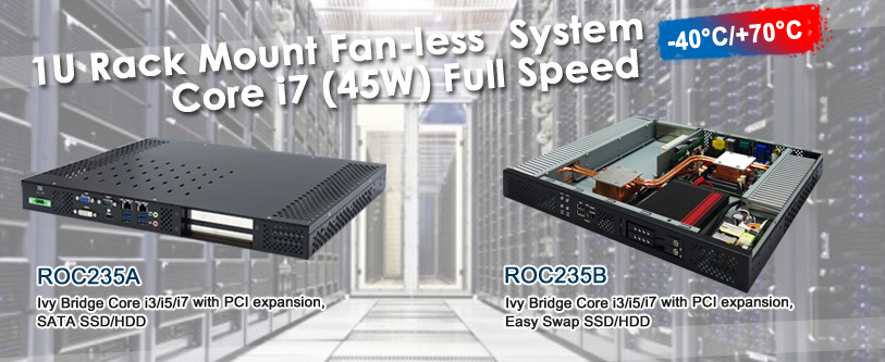 1U Rack Mount Fan-less System Core i7 (45W) Full Speed